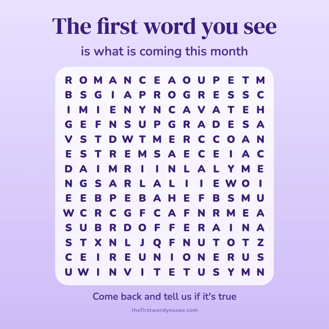 The first word you see is what is coming this month. Word grid hiding 16 words: ANSWER, CELEBRATE, CHANCE, GIFT, INVITE, MESSAGE, MOMENTUM, NEWS, OFFER, PROGRESS, RELIEF, REUNION, ROMANCE, SURPRISE, UPGRADE, WINDFALL.