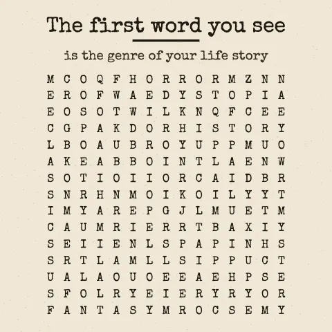 The first word you see is the genre of your life story: word grid puzzle