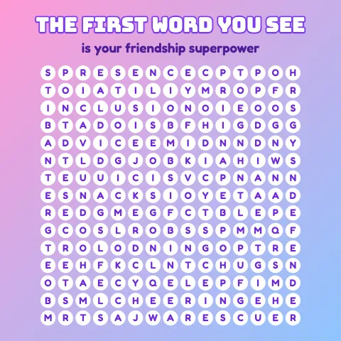The first word you see is your friendship superpower: word grid puzzle