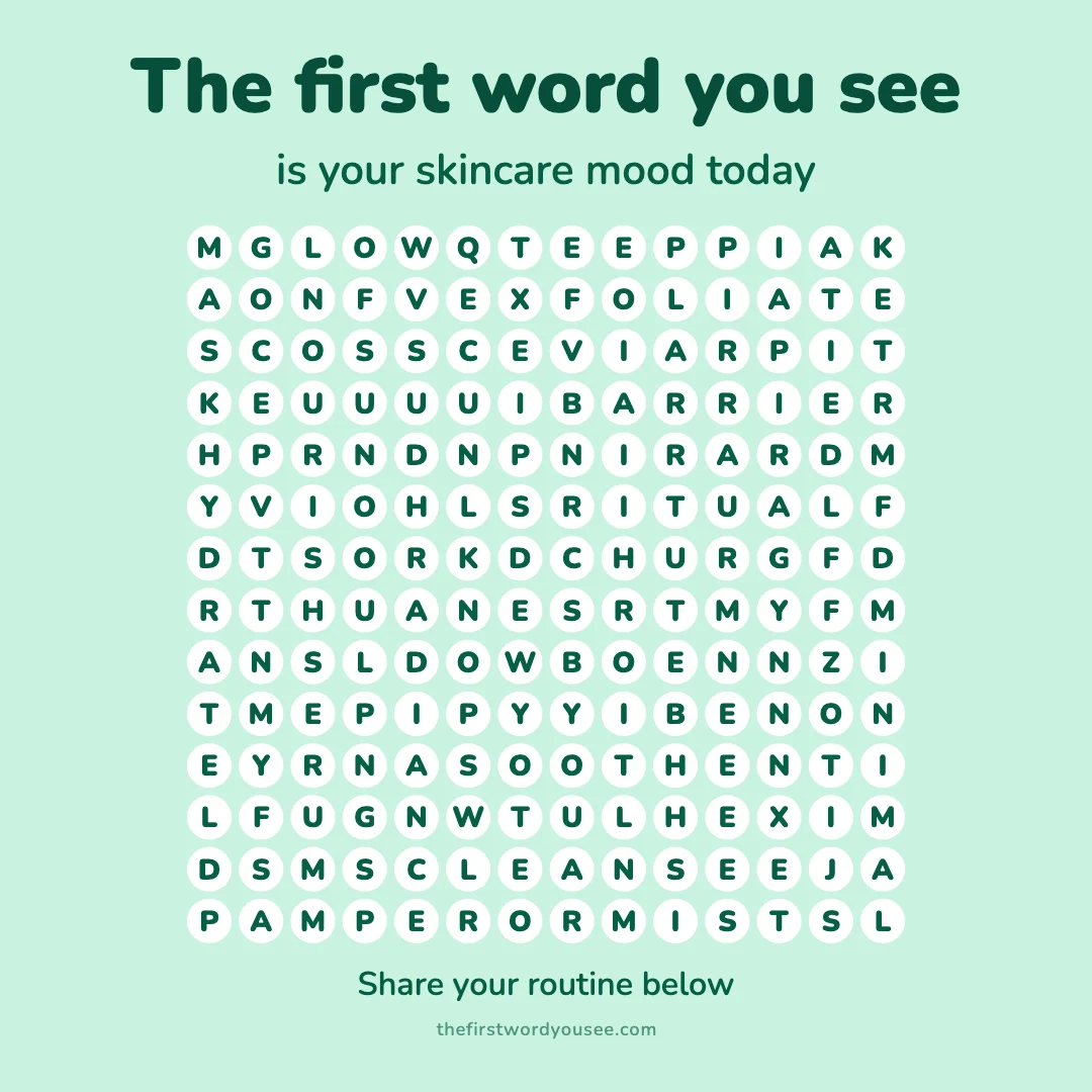 The first word you see is your skincare mood today. Word grid hiding 16 words: BARRIER, CLEANSE, DEWY, EXFOLIATE, GLOW, HYDRATE, MASK, MINIMAL, MIST, NOURISH, PAMPER, RADIANCE, RITUAL, SERUM, SOOTHE, SUNSCREEN.