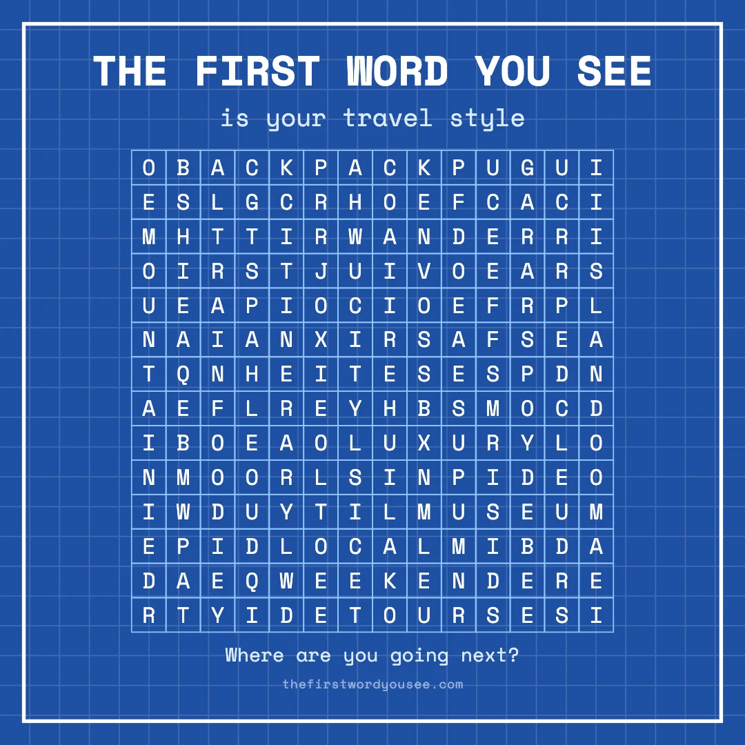 The first word you see is your travel style. Word grid hiding 16 words: BACKPACK, CITY, CRUISE, DETOUR, FOODIE, ISLAND, ITINERARY, LOCAL, LUXURY, MOUNTAIN, MUSEUM, SAFARI, SOLO, TRAIN, WANDER, WEEKENDER.